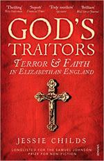 God’s Traitors: Terror and Faith in Elizabethan England